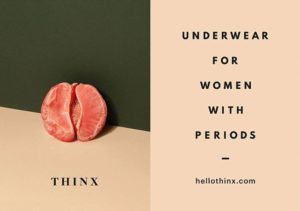 Thinx advertisement Source: Thinx